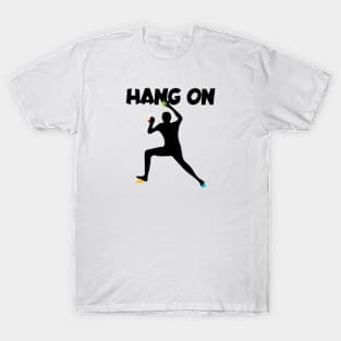 Hang on men T-Shirt